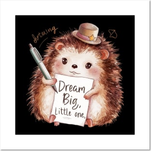 Dream big little one Cartoon cute hedgehog hand drawing lettering Posters and Art